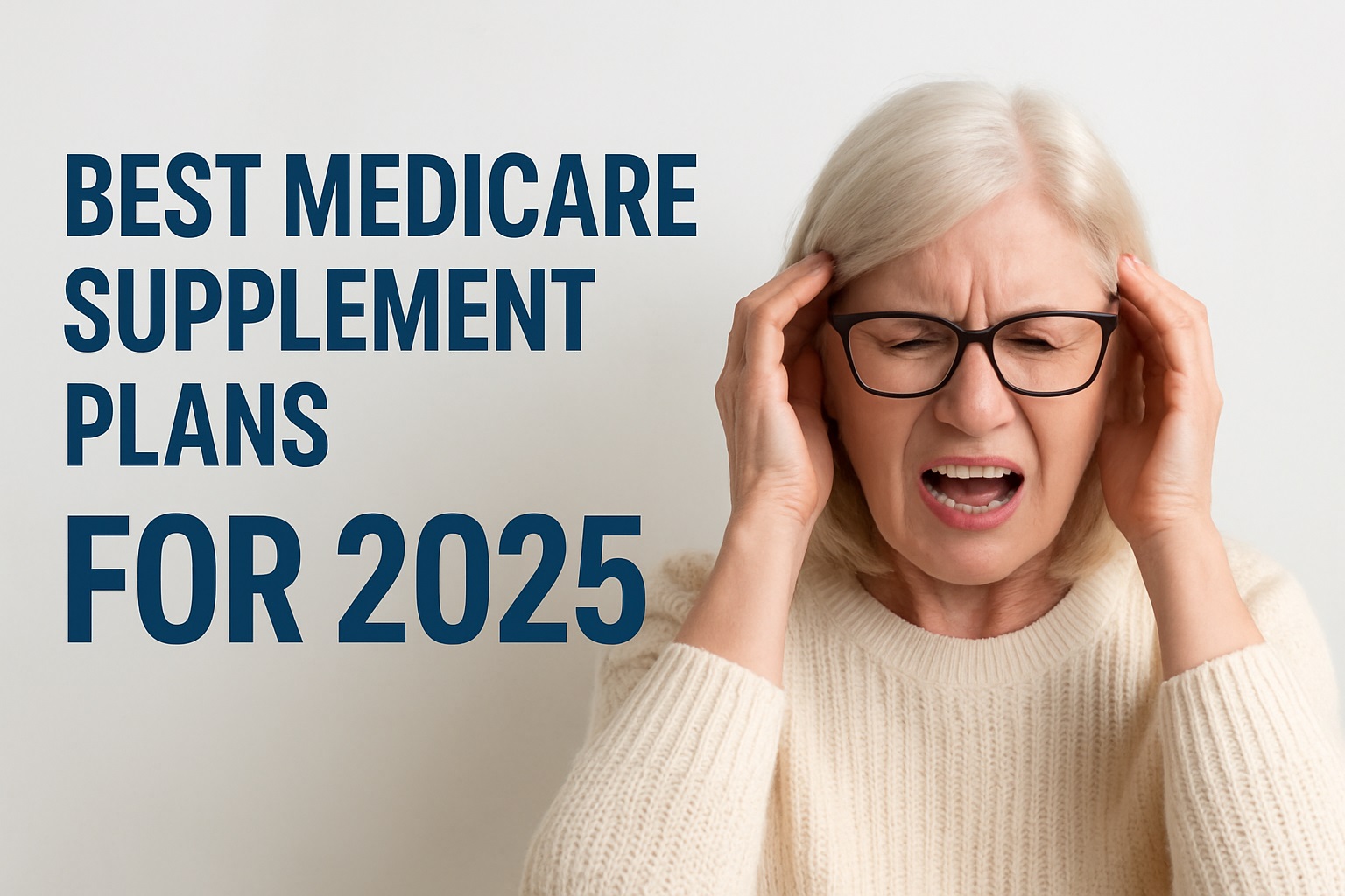 Senior having a headache trying to select the best Medicare Supplement for her needs.